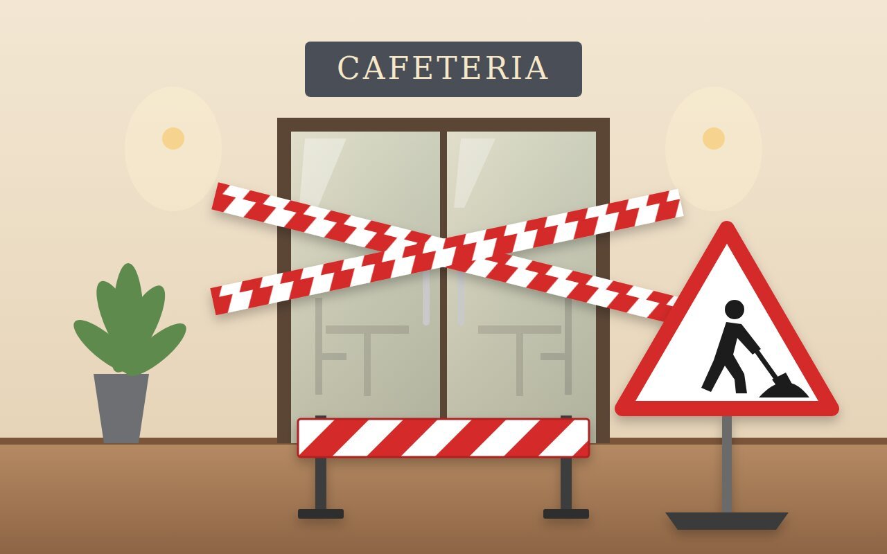 Cafeteria vorübergehend geschlossen